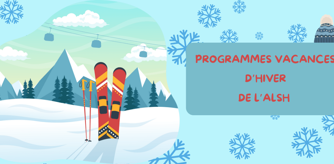 Programmes des vacances d’hiver de l’ALSH